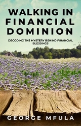 Walking in Financial Dominion - George Mfula