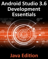 Android Studio 3.6 Development Essentials - Java Edition - Neil Smyth