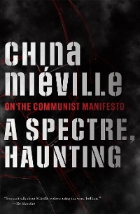 Spectre, Haunting -  China Mieville