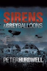 Sirens and Grey Balloons -  Hurdwell Peter