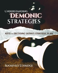 Understanding Demonic Strategies -  Roosevelt Ethridge
