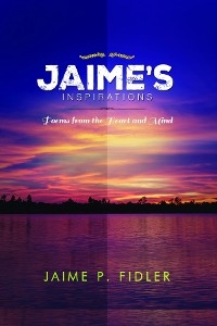 Jaime`s Inspirations -  Jaime P. Fidler