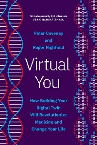 Virtual You -  Peter Coveney,  Roger Highfield