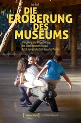 Die Eroberung des Museums - Ina Roß