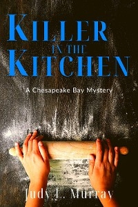 Killer in the Kitchen - Judy L Murray