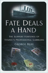 Fate Deals a Hand -  George Behe