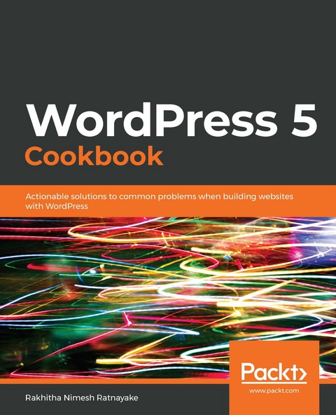 WordPress 5 Cookbook -  Rakhitha Nimesh Ratnayake
