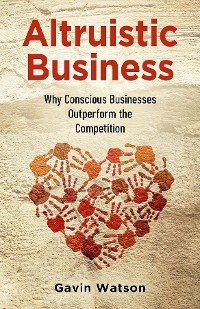 Altruistic Business - Gavin Watson