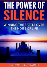 Power of Silence -  Lance P Richards