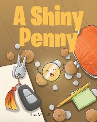 Shiny Penny -  Lisa Metcalf-Glegola