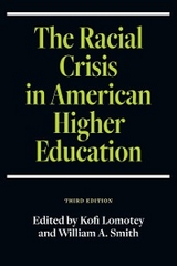Racial Crisis in American Higher Education, Third Edition - 