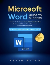 Microsoft Word Guide for Success - Kevin Pitch