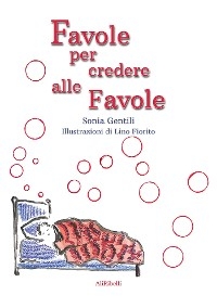 Favole per credere alle favole - Sonia Gentili