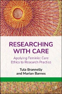 Researching with Care - Tula Brannelly, Marian Barnes