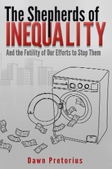 The Shepherds of Inequality - Dawn Pretorius