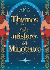 Thymos e il Mistero del Minotauro -  Aka