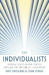 Individualists -  John Tomasi,  Matt Zwolinski