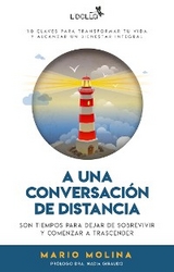 A una conversación de distancia - Mario Molina