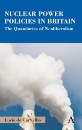 Nuclear Power Policies in Britain -  Lucie de Carvalho