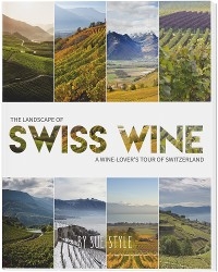 The Landscape of Swiss Wine - Sue Style