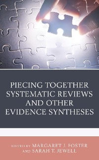 Piecing Together Systematic Reviews and Other Evidence Syntheses -  Sarah T. Jewell