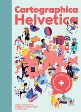 Cartographica Helvetica - Diccon Bewes