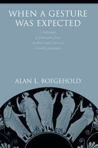 When a Gesture Was Expected -  Alan L. Boegehold
