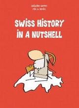 Swiss History in a Nutshell - Grégoire Nappey