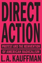 Direct Action - L.A. Kauffman