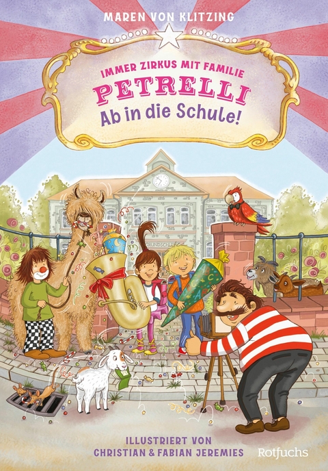 Immer Zirkus mit Familie Petrelli: Ab in die Schule! -  Maren von Klitzing