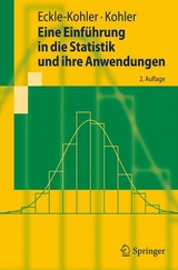 Eine Einführung in die Statistik und ihre Anwendungen - Judith Eckle-Kohler, Michael Kohler