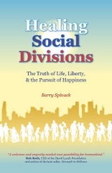 Healing Social Divisions -  Barry Spivack