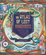 An Atlas of Lost Kingdoms - Emily Hawkins