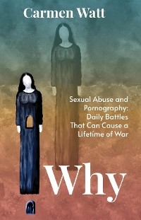 Why -  Carmen Watt