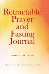 Retractable Prayer and Fasting Journal -  Prophetess Sarah T. Palmer