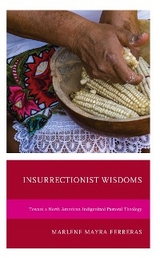 Insurrectionist Wisdoms -  Marlene Mayra Ferreras