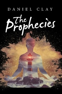 Prophecies -  Daniel Clay