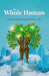 Whole Human -  Luna Gladman