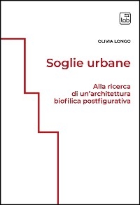 Soglie urbane - Olivia Longo