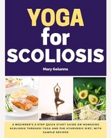 Yoga for Scoliosis - Mary Golanna