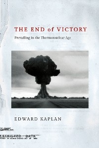 The End of Victory - Edward Kaplan