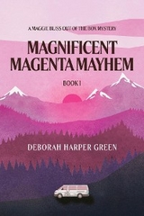 Magnificent Magenta Mayhem - Deborah Harper Green