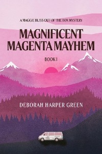 Magnificent Magenta Mayhem - Deborah Harper Green