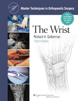 Master Techniques in Orthopaedic Surgery: The Wrist - Gelberman, Richard H.