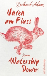 Unten am Fluss - »Watership Down« -  Richard Adams