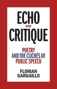 Echo and Critique -  Florian Gargaillo