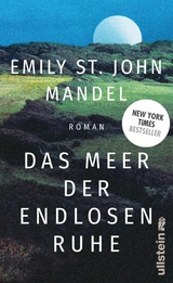 Das Meer der endlosen Ruhe -  Emily St. John Mandel