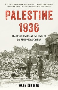 Palestine 1936 -  Oren Kessler