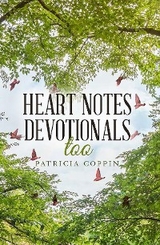Heart Notes Devotionals, Too -  Patricia Coppin
