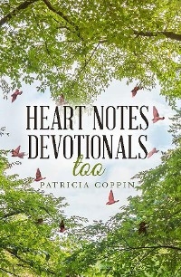 Heart Notes Devotionals, Too -  Patricia Coppin